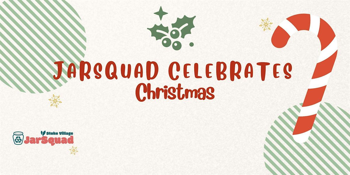 Stoke Jarsquad make Festive Perserves, 4 December | Event in Stoke | AllEvents