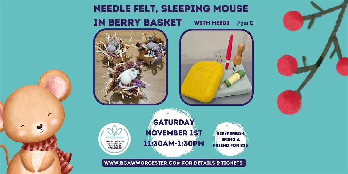 Needle Felt a Sleeping Mouse in a Berry Basket, 1 November | Event in Worcester | AllEvents