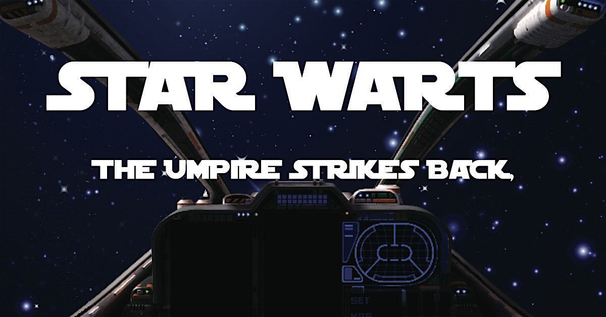 Star Warts: The Umpire Strikes Back - Musical (SATURDAY ST2 GROUP), 31 May | Event in Budapest | AllEvents