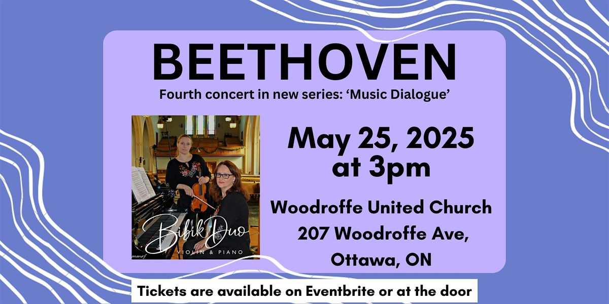 Beethoven: Fourth Concert In Series 'Music Dialogue', 25 May | Event in Ottawa | AllEvents