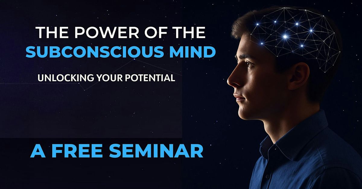 The Power of the Subconscious Mind: Unlocking Your Potential, 29 November | Event in Lake Forest | AllEvents