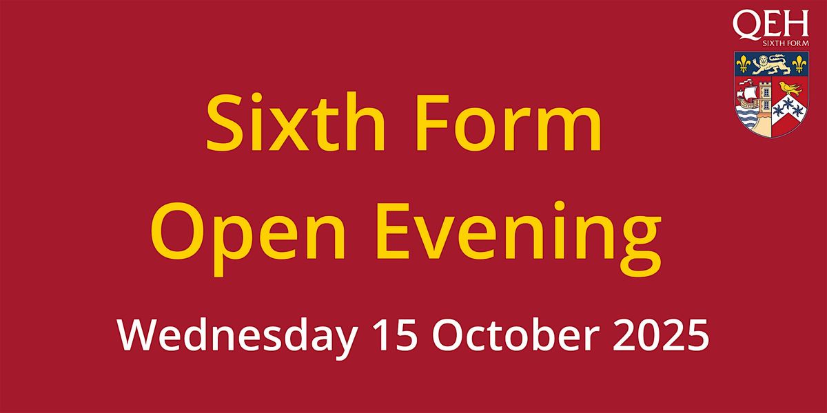 QEH Sixth Form Open Evening - Wednesday 15 October 2025, 15 October | Event in Bristol | AllEvents