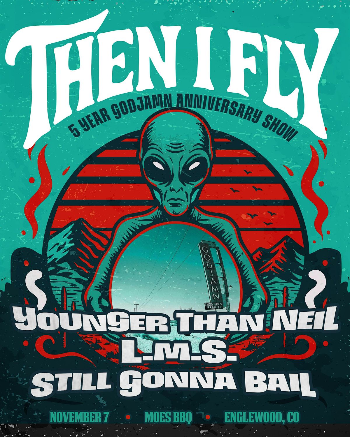 Then I Fly w/ Younger Than Neil + L.M.S. + Still Gonna Bail, 7 November | Event in Englewood | AllEvents