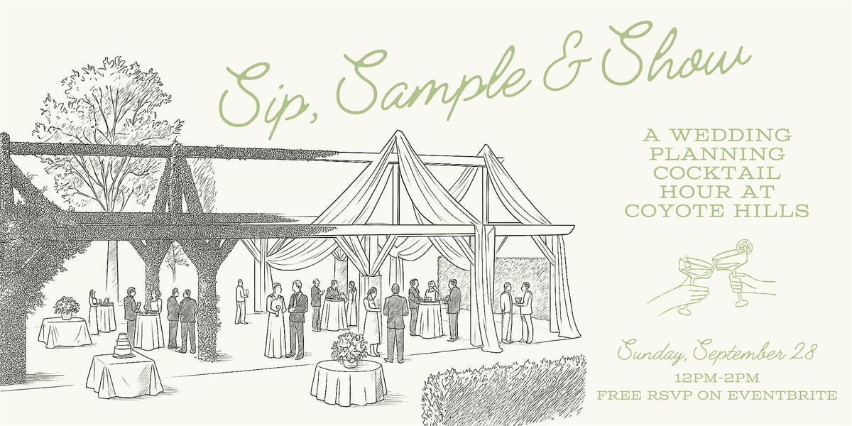 Sip, Sample, and Show: A Wedding Planning Cocktail Hour with Coyote Hills, 28 September | Event in Fullerton