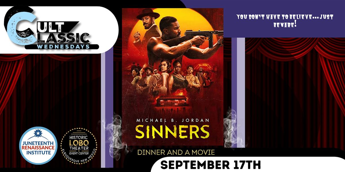 Cult Classic Wednesday Sinners with The Juneteenth Renaissance Institute, 17 September | Event in Albuquerque