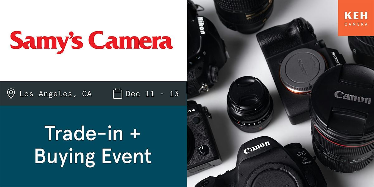 Sell your camera gear (free event-appointment needed) at Samy's Fairfax, 11 December | Event in Los Angeles