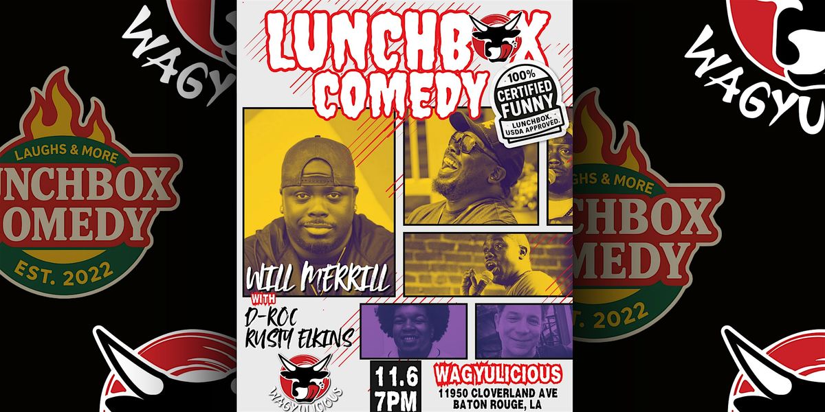 Lunchbox's 100% Certified FUNNY: WIll Merrill, 6 November | Event in Baton Rouge | AllEvents