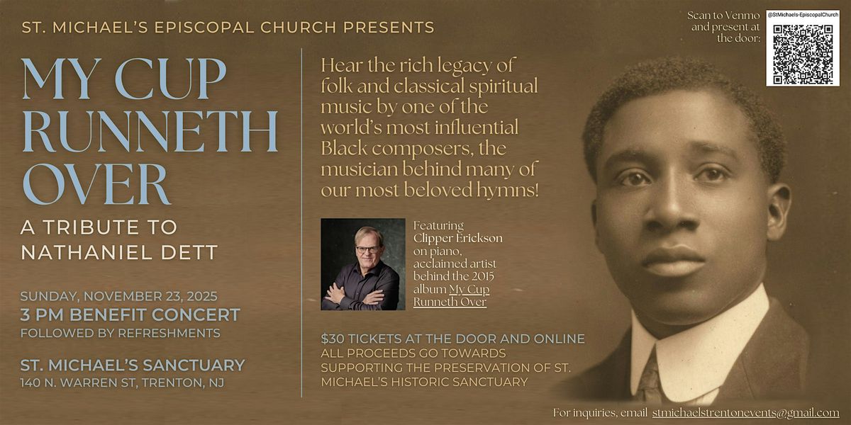 My Cup Runneth Over: A Tribute to Nathaniel Dett, 23 November | Event in Trenton | AllEvents