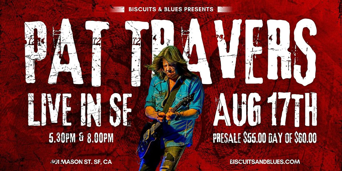 Pat Travers Live in SF, 17 August | Event in San Francisco | AllEvents