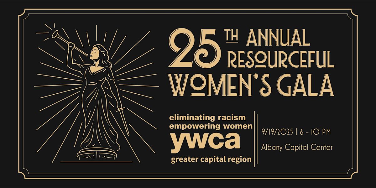 25th Annual Resourceful Women's Gala, 19 September | Event in Albany | AllEvents