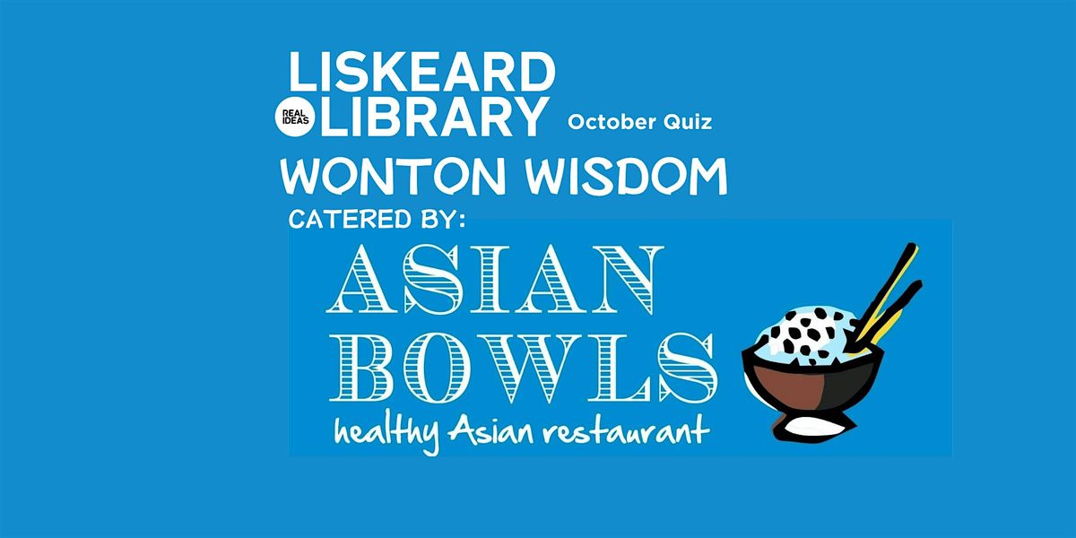 Wonton Wisdom - Quiz night at Liskeard Library, 16 October | Event in Liskeard | AllEvents