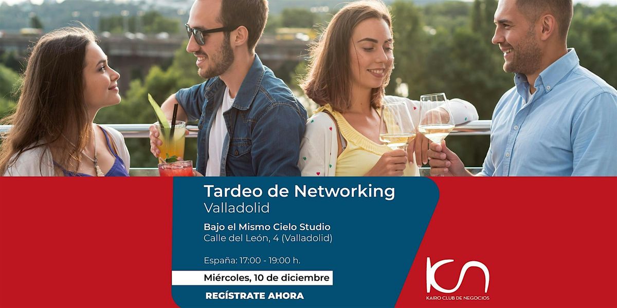 KCN Tardeo de Networking Valladolid - 10 de diciembre, 10 December | Event in Valladolid | AllEvents