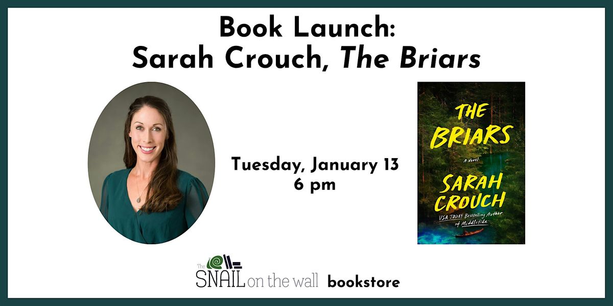 Book Launch: Sarah Crouch, The Briars, 13 January | Event in Huntsville | AllEvents