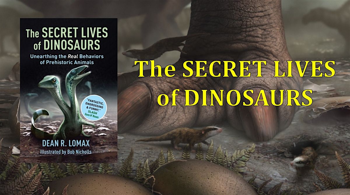 The Secret Lives of Dinosaurs – with Dr Dean Lomax & Bob Nicholls, 21 February | Event in Manchester