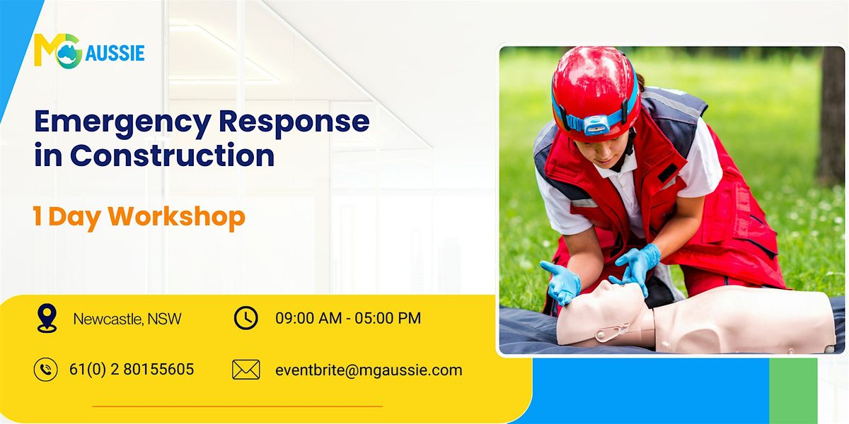 Emergency Response in Construction - 1 Day Workshop - Newcastle, NSW, 27 October | Event in Newcastle | AllEvents