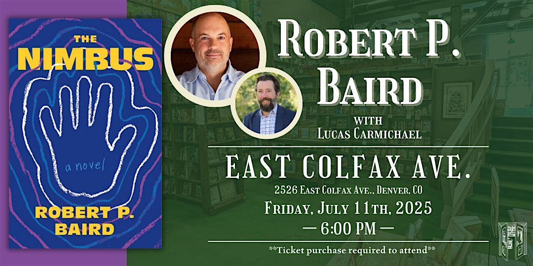 Robert P. Baird with Lucas Carmichael Live at Tattered Cover Colfax, 11 July | Event in Denver | AllEvents
