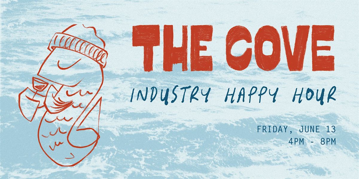 The Cove: Industry Happy Hour, 13 June | Event in Seattle | AllEvents