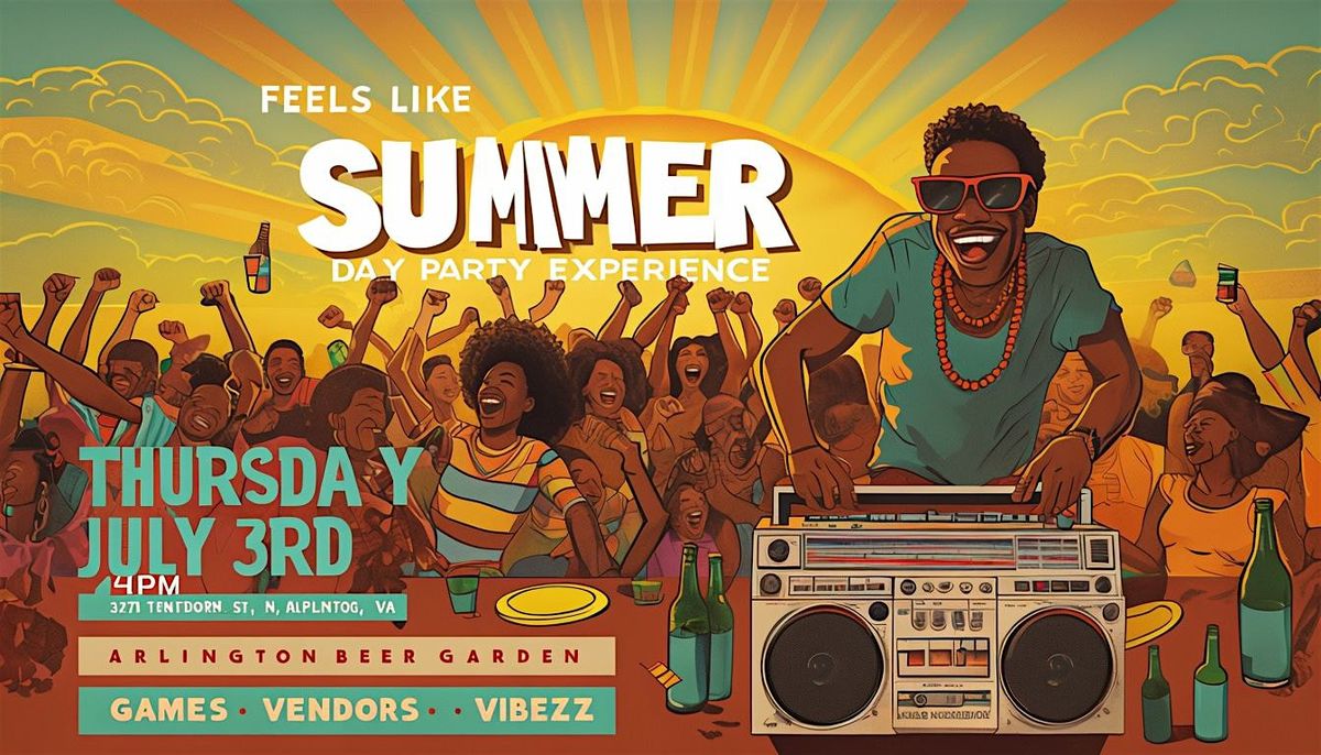 Feels Like Summer: Day Party Experience - {JULY 3RD}, 3 July | Event in Arlington | AllEvents