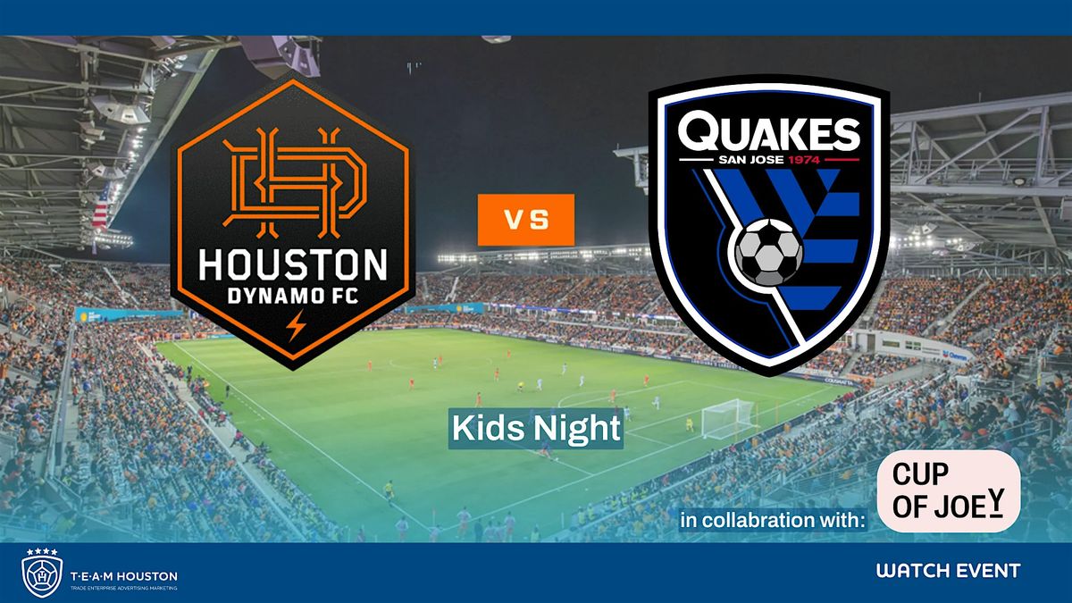 T.E.A.M. Houston - Watch Event - Houston Dynamo FC vs San Jose, 23 August | Event in Houston | AllEvents