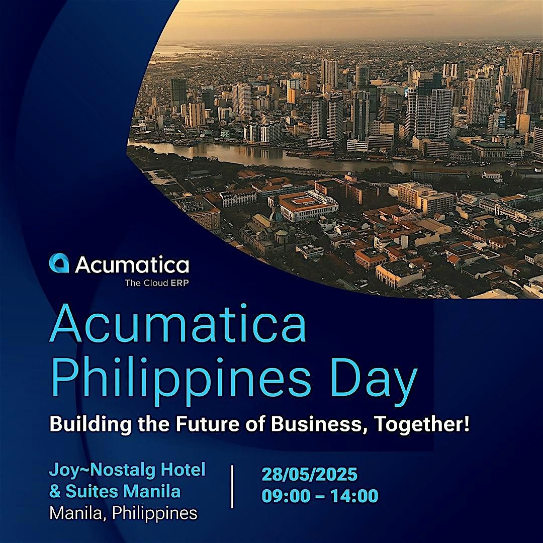 Acumatica Day 2025 - Philippines, 28 May | Event in Mandaluyong | AllEvents