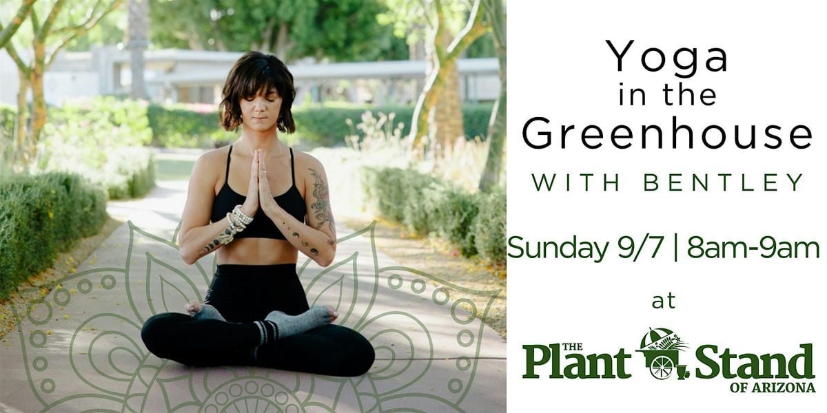 Yoga in the Greenhouse with Bentley, 7 September | Event in Phoenix | AllEvents