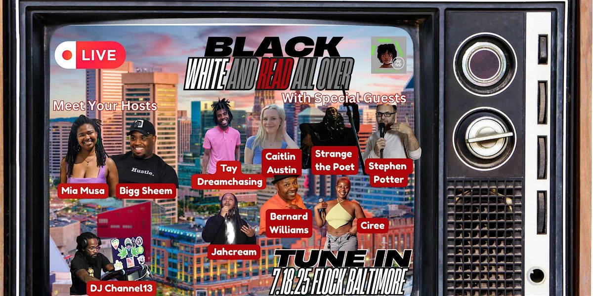 Black, White and READ All Over: An Interactive Comedy + Poetry, 18 July | Event in Baltimore | AllEvents