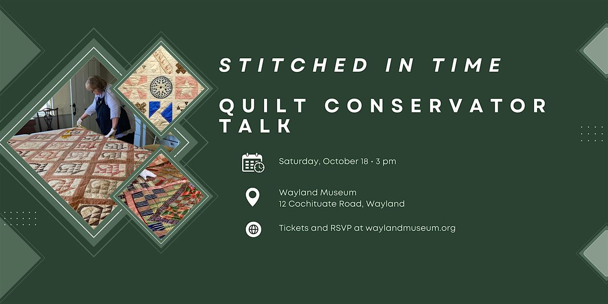 Quilt Conservator Talk, 18 October | Event in Wayland | AllEvents