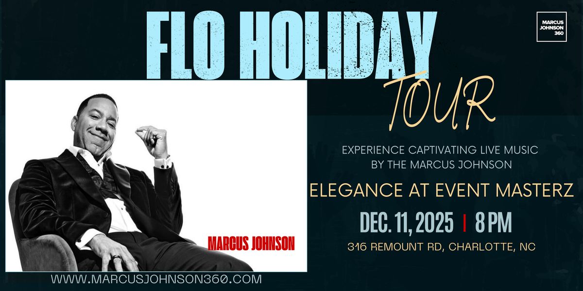 Marcus Johnson: FLO Holiday Tour in Charlotte, NC  w/Special Guest, 11 December | Event in Charlotte | AllEvents