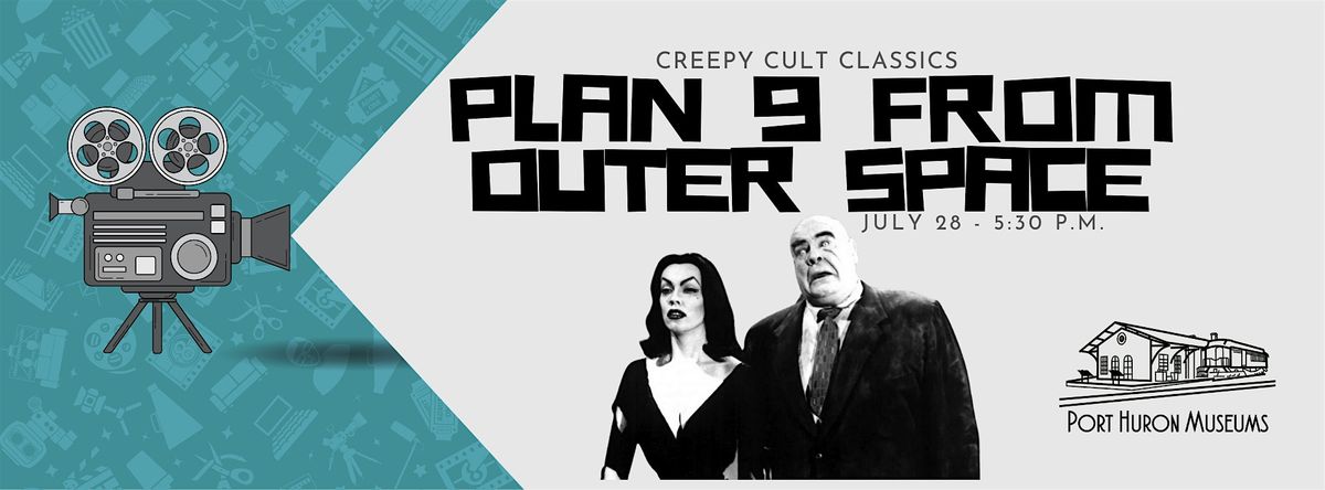 Creepy Cult Classics: Plan 9 From Outer Space (1957), 28 July | Event in Port Huron, MI | AllEvents