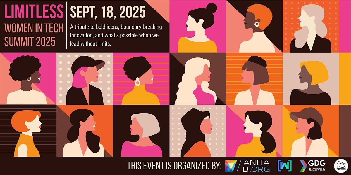 LIMITLESS: Women in Tech Summit 2025, 18 September | Event in Sunnyvale | AllEvents