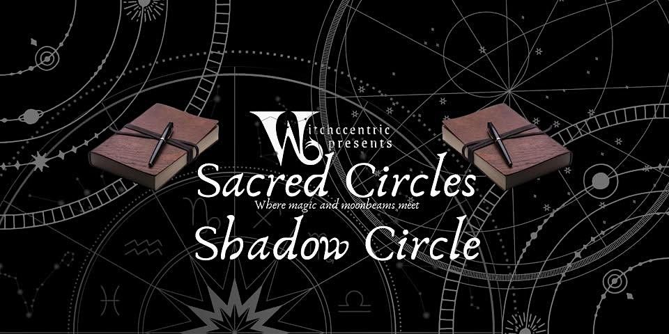 Sacred Circles - Where magic & moonbeams meet: Shadow Circle, 23 May | Event in Geelong West | AllEvents