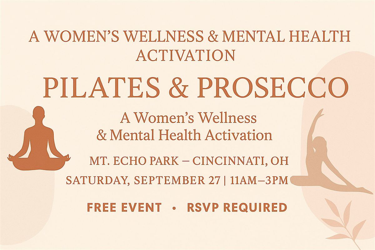 Pilates & Prosecco: A Women’s Wellness & Mental Health Activation, 27 September | Event in Cincinnati