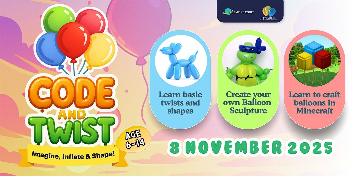 Activities for Kids Near Me: Minecraft Coding & Balloon Sculpting Workshop, 8 November | Event in Singapore