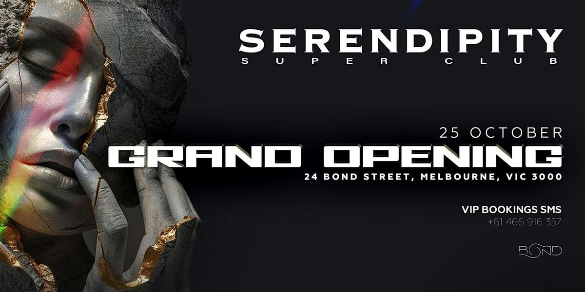 SERENDIPITY - BOND SATURDAYS LAUNCH, 25 October | Event in Melbourne | AllEvents