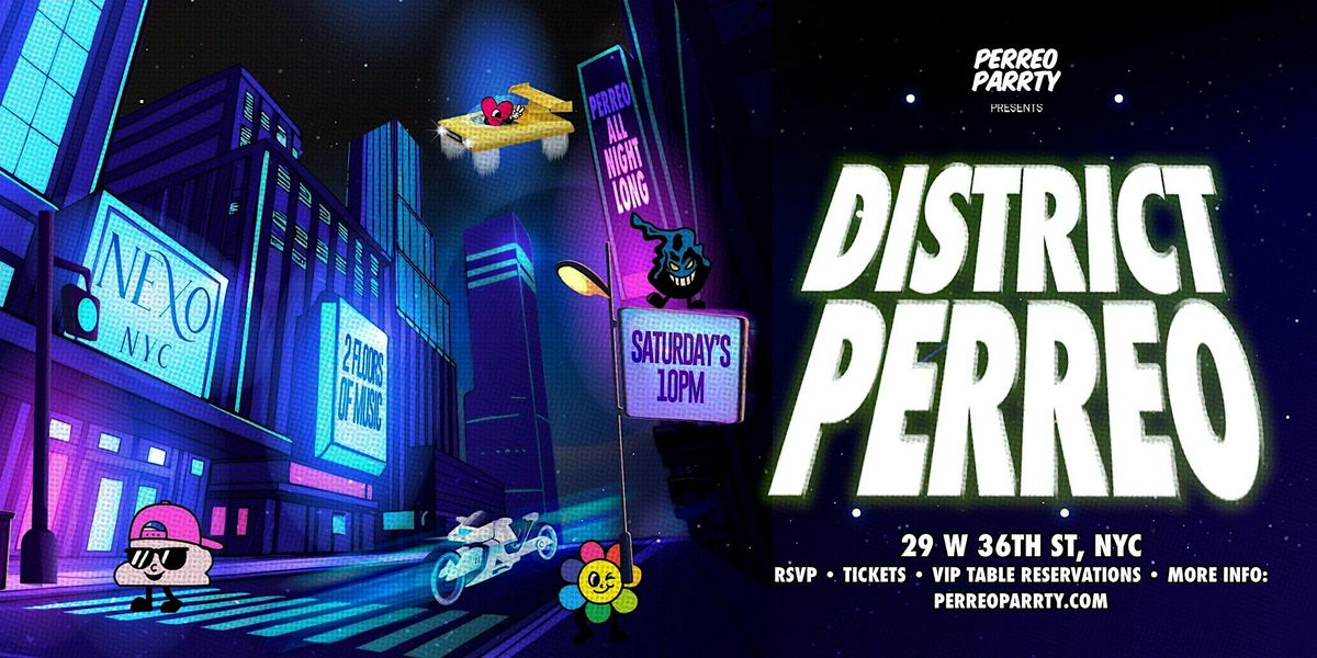 DISTRICT PERREO - Latin & Reggaeton Dance Party - NEXO CLUB NYC, 17 January | Event in New York | AllEvents