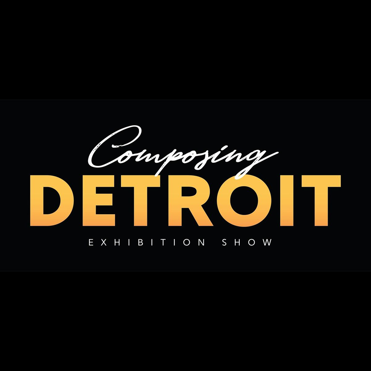 ComposingDetroit's "Lumiere" Exhibition, 3 May | Event in Detroit | AllEvents