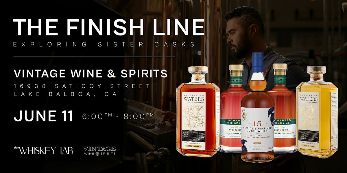 The Finish Line - Exploring Sister Casks Whisky Tasting, 11 June | Event in Los Angeles | AllEvents