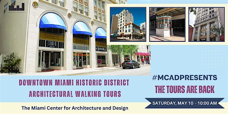 Downtown Miami Historic District Architectural Walking Tour, 10 May | Event in Miami | AllEvents