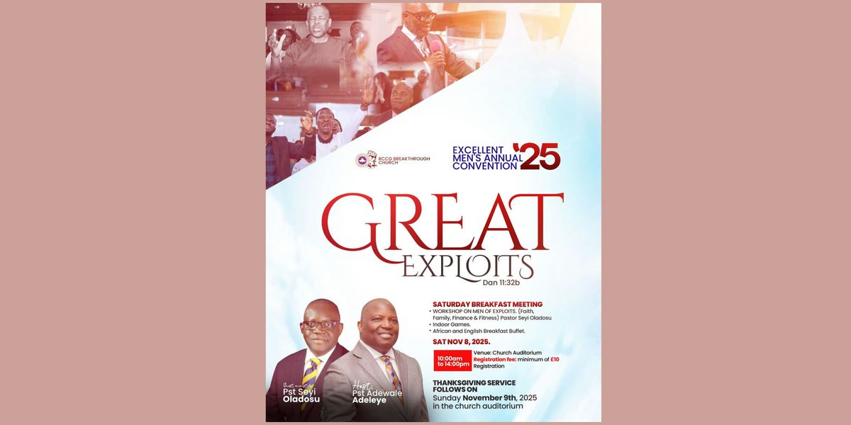 Excellent Men’s Annual Conference 2025: GREAT EXPLOITS (Dan. 11:32b), 8 November | Event in Bolton | AllEvents