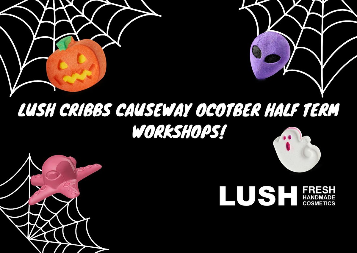 LUSH CRIBBS CAUSEWAY X HALLOWEEN WORKSHOP, 24 October | Event in Bristol | AllEvents