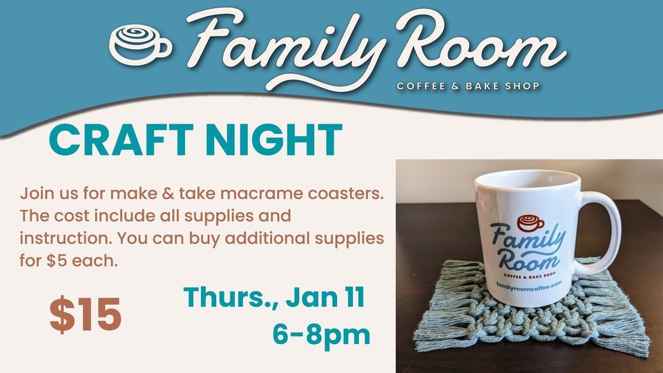 Craft Night Macrame Coasters, Family Room Coffee & Bake Shop