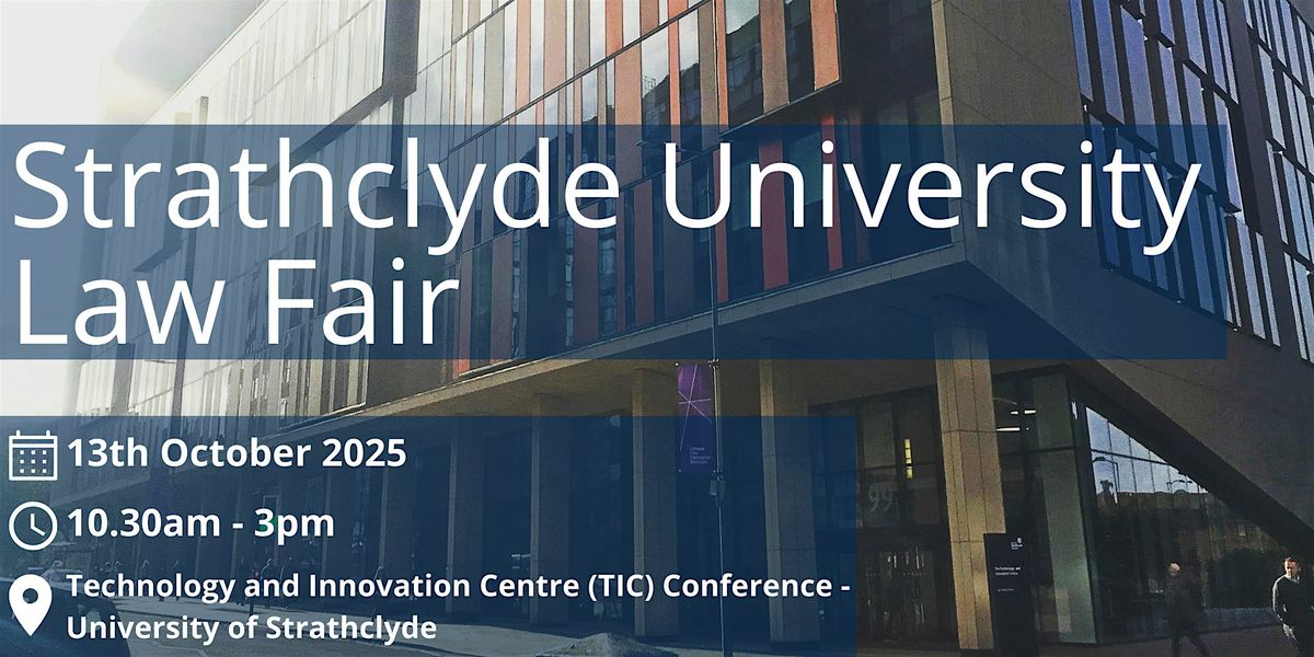 Strathclyde University Law Fair 2025, 13 October | Event in Glasgow | AllEvents