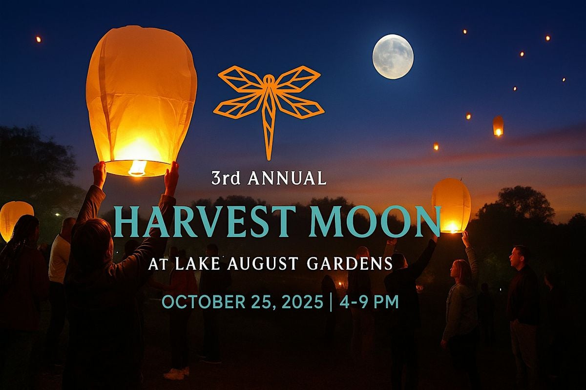 3rd Annual Harvest Moon at Lake August Gardens, 25 October | Event in Wills Point | AllEvents