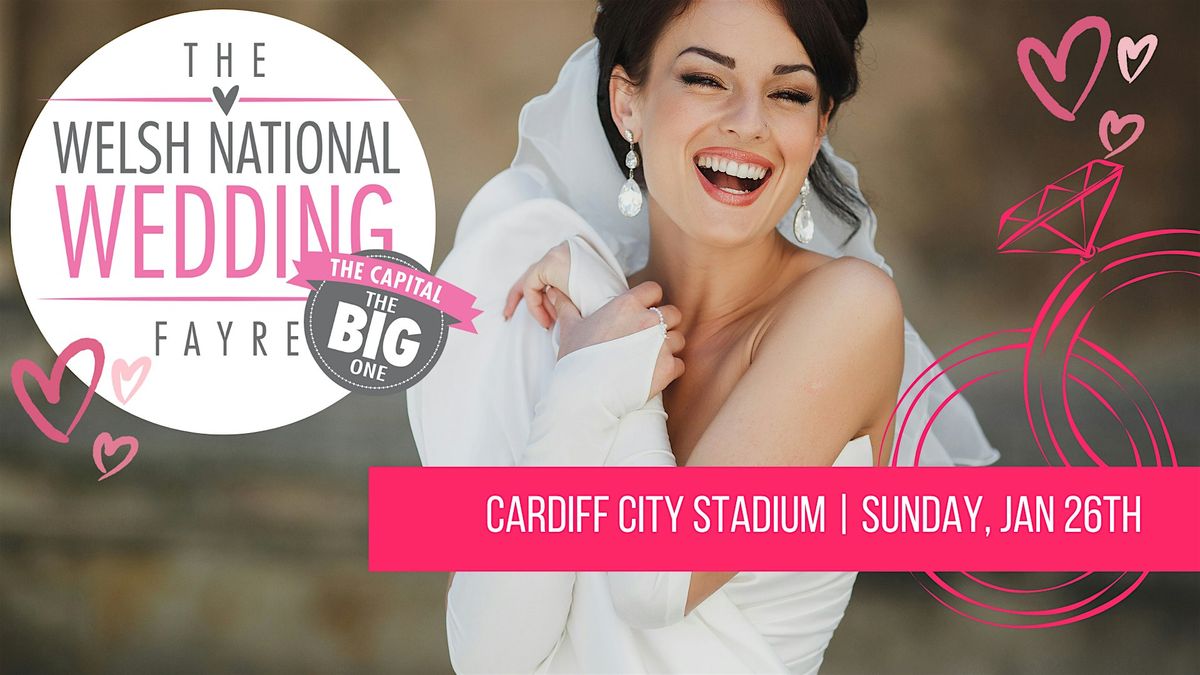 The Welsh National Wedding Fayre - The Capital!, 25 January | Event in Cardiff | AllEvents