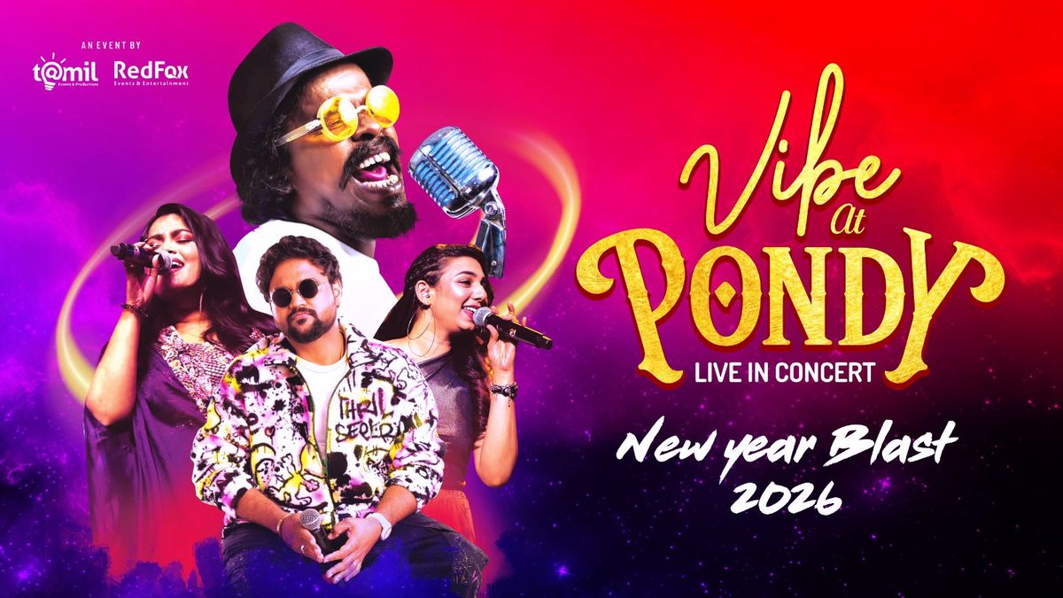 Vibe at Pondy – Live in Concert, 31 December | Event in Pondicherry | AllEvents