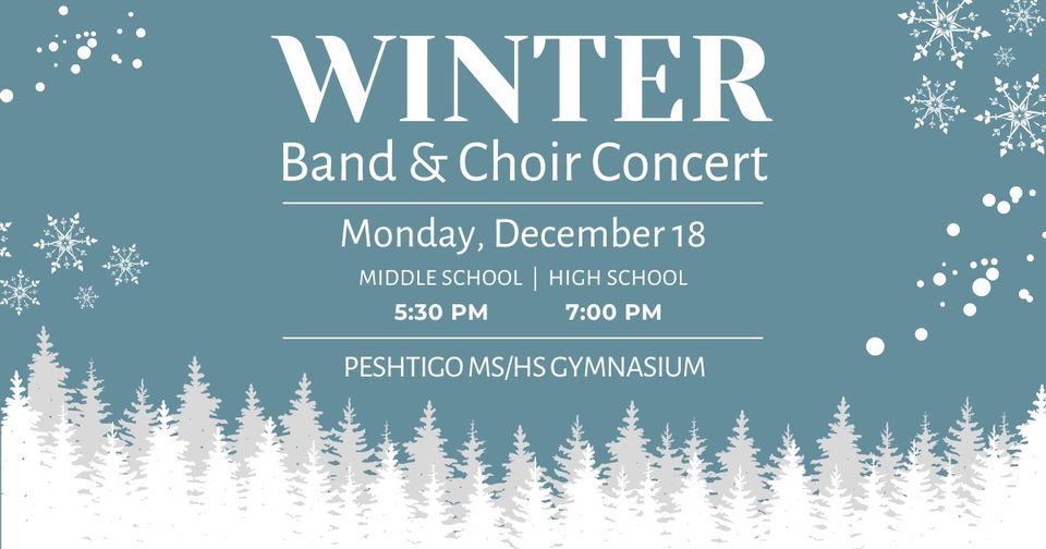 Winter Band & Choir Concert , Peshtigo MiddleHigh School, December 18
