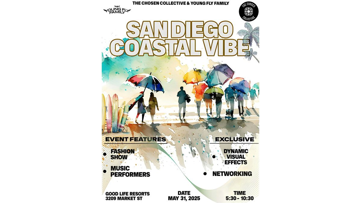 The Chosen Tour: "Coastal Vibe"- Art, Fashion, Music Experience (San Diego), 31 May | Event in San Diego