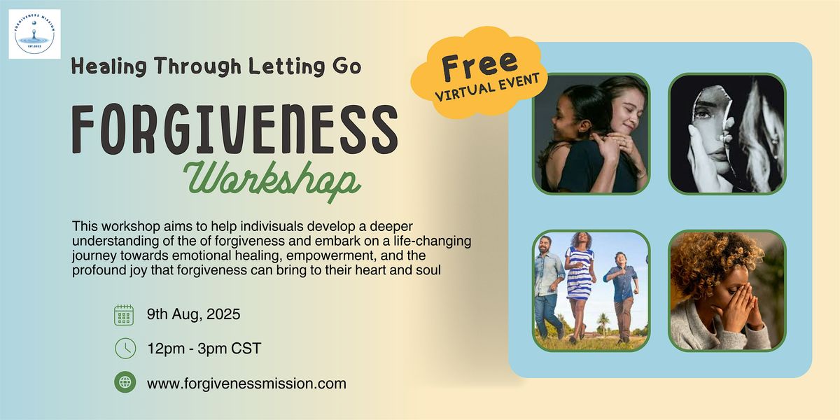 Forgiveness Workshop: Healing Through Letting Go, 9 August | Online Event | AllEvents