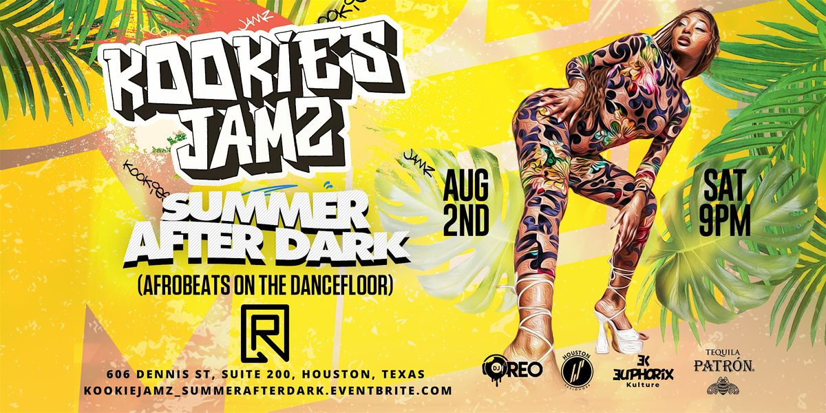 KOOKIES JAMZ - SUMMER AFTER DARK (Afrobeats On The Dancefloor), 2 August | Event in Houston | AllEvents