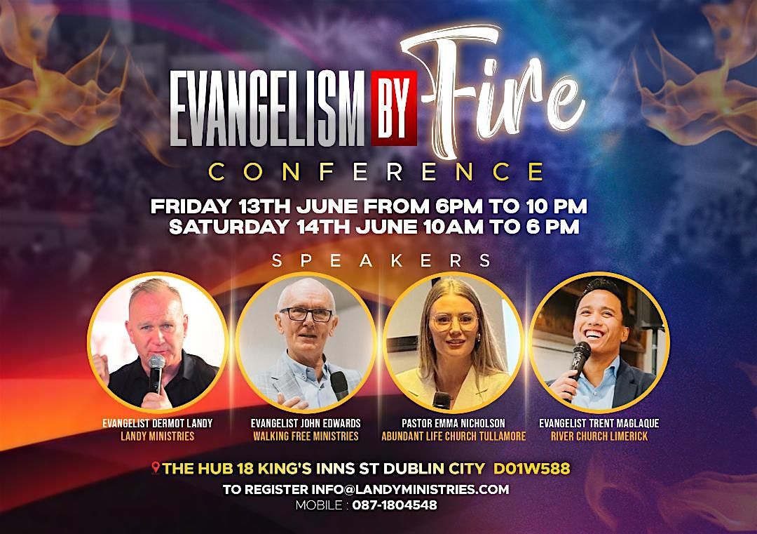 Evangelism by fire conference Dublin city, 13 June | Event in Dublin | AllEvents